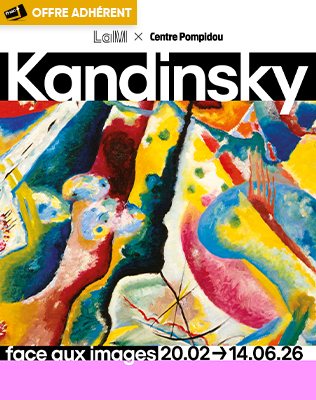 Kandinsky face aux Images + LaM - Collection Permanente